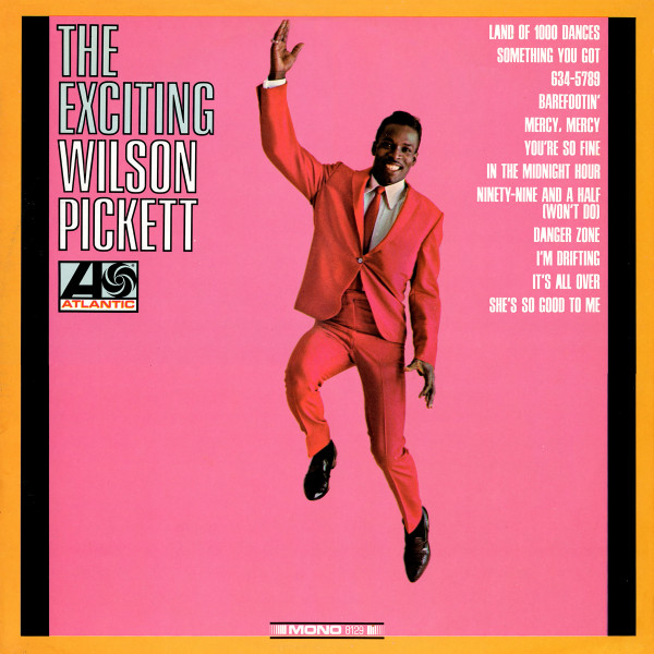 The Exciting Wilson Pickett