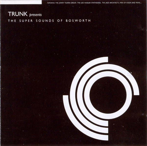 Trunk Presents: The Super Sounds of Bosworth