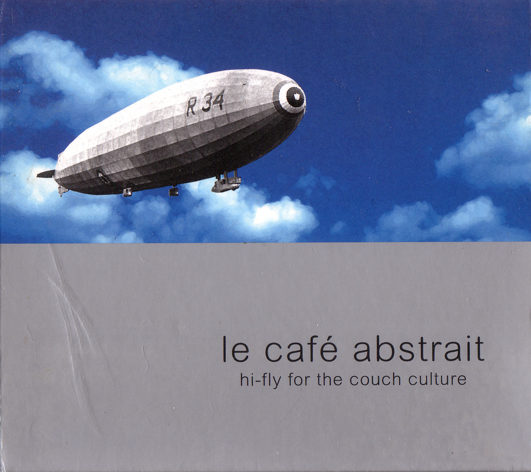 Le Café Abstrait, Volume 1: Hi‐Fly for the Couch Culture