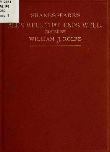 Shakespeare's comedy of All's well that ends well.