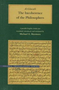 The Incoherence of the Philosophers