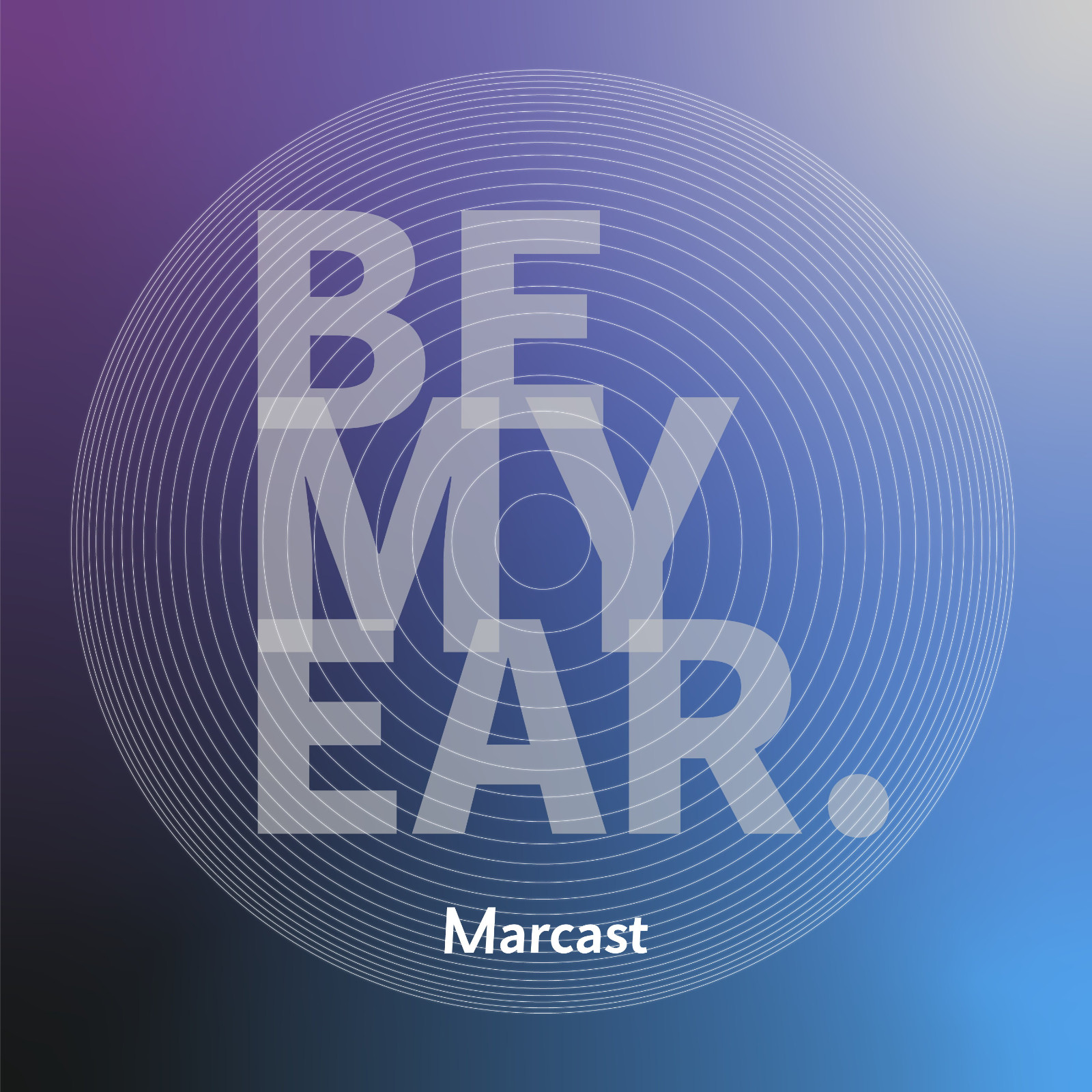 Be My Ear