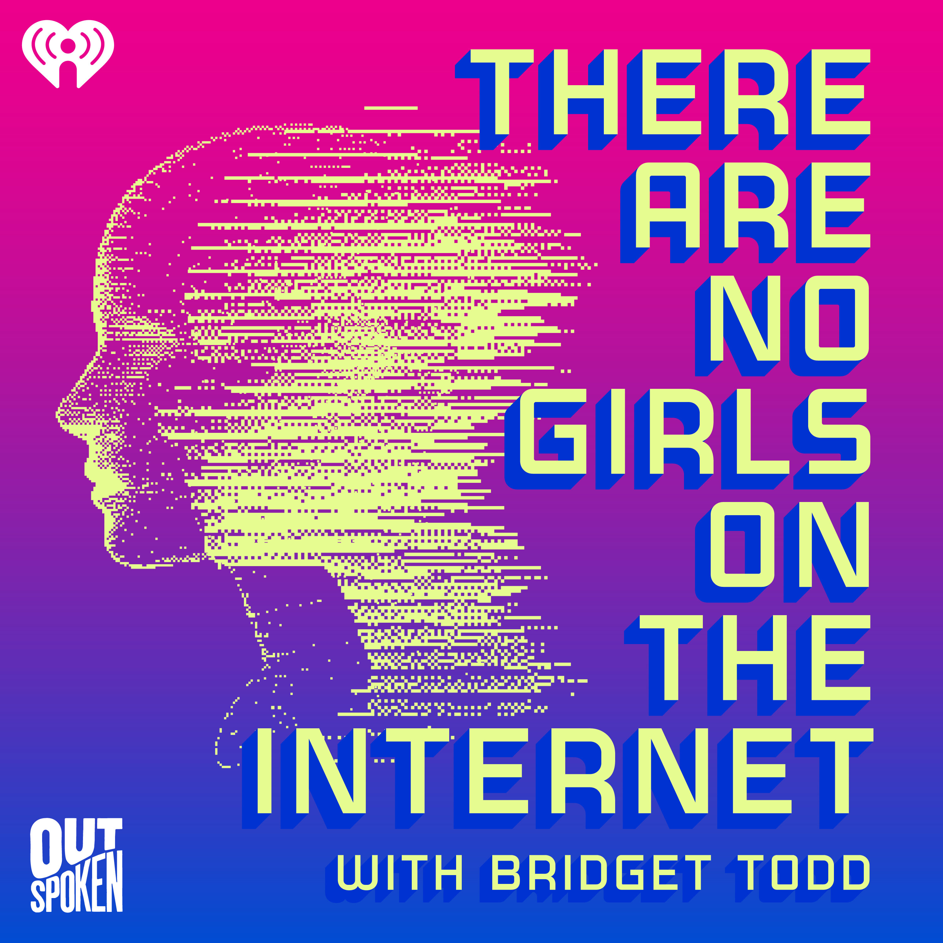 There Are No Girls on the Internet
