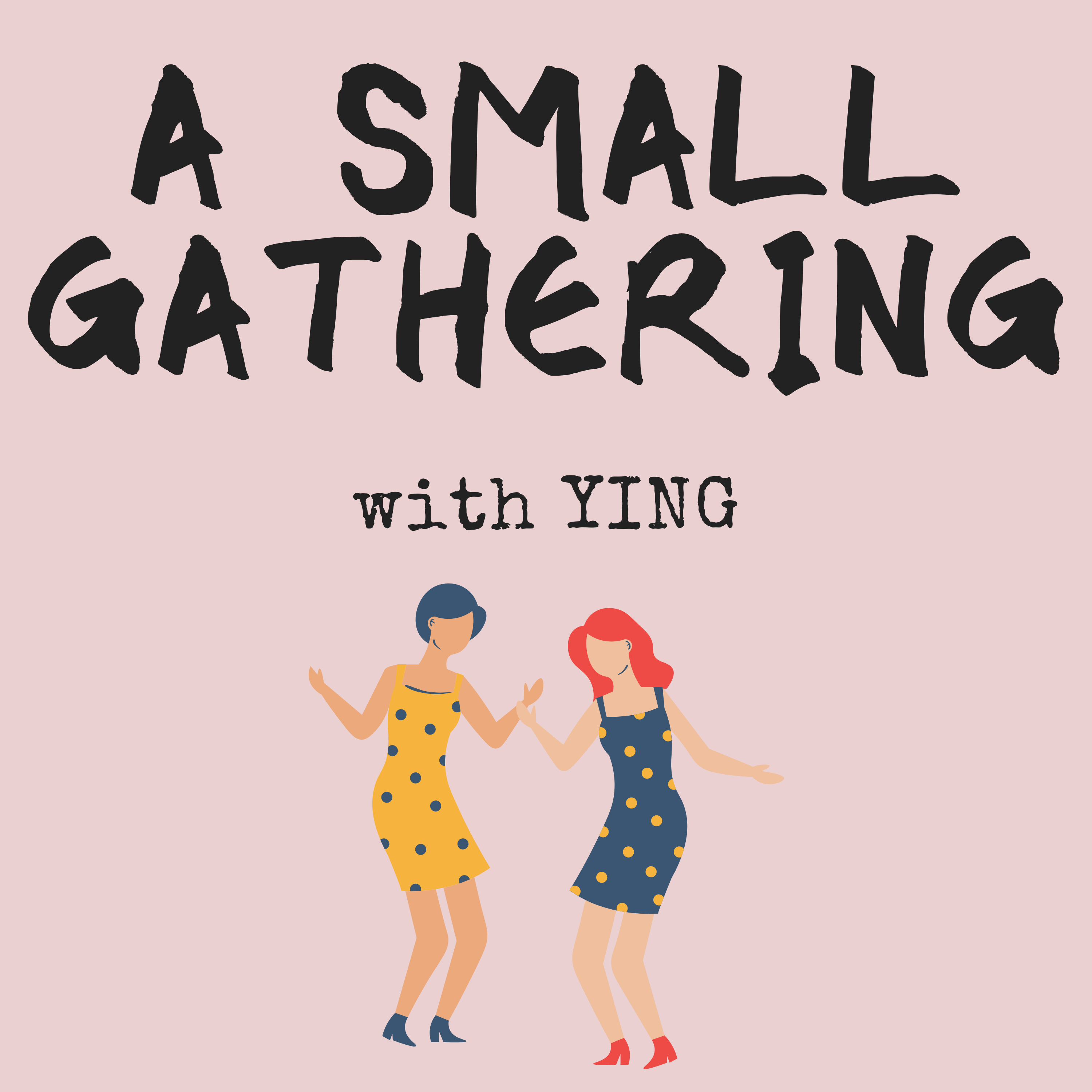 A Small Gathering with Ying