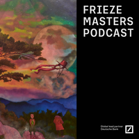 Frieze Masters Podcast