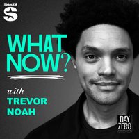 What Now? with Trevor Noah
