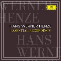 Hans Werner Henze Essential Recordings