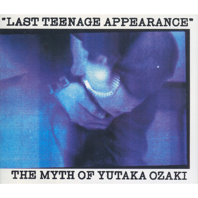 LAST TEENAGE APPEARANCE
