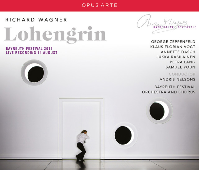 Wagner: Lohengrin, WWV 75 (Recorded Live 2011)