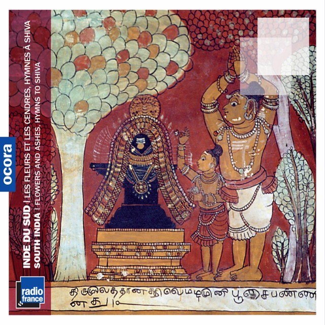 Inde Du Sud: Les Fleurs Et Les Cendres, Hymnes À Shiva