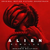 Alien: Romulus - Original Motion Picture Soundtrack