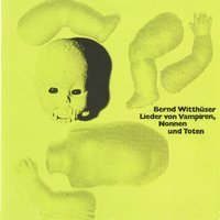 Lieder von Vampiren, Nonnen und Toten