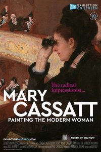 Mary Cassatt: Painting the Modern Woman