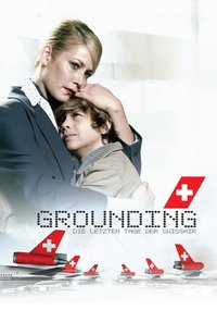 Grounding: The Last Days of Swissair