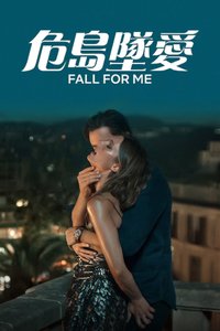 Fall for Me