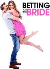 Betting on the Bride