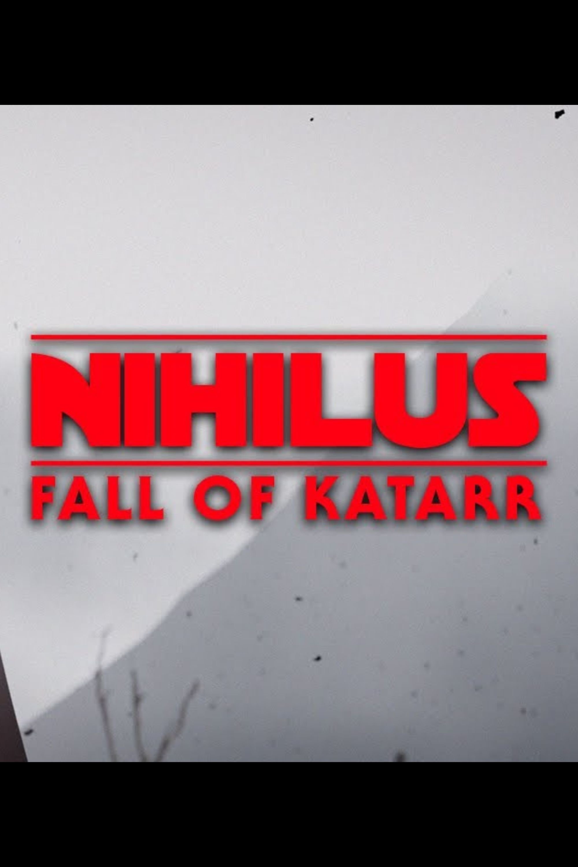 Nihilus - Fall of Katarr (Star Wars Fan Film)