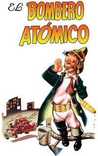 The Atomic Fireman