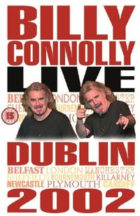 Billy Connolly: Live in Dublin 2002