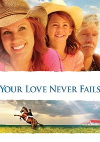 Your Love Never Fails