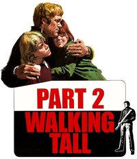 Walking Tall Part II