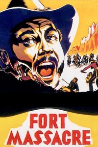Fort Massacre (El fuerte de la matanza)