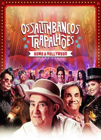 Os Saltimbancos Trapalhões: Rumo a Hollywood