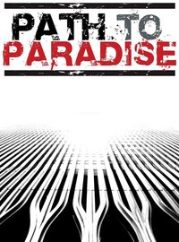 Path to Paradise: The Untold Story of the World Trade Center Bombing