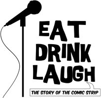 Eat Drink Laugh: The Story of The Comic Strip