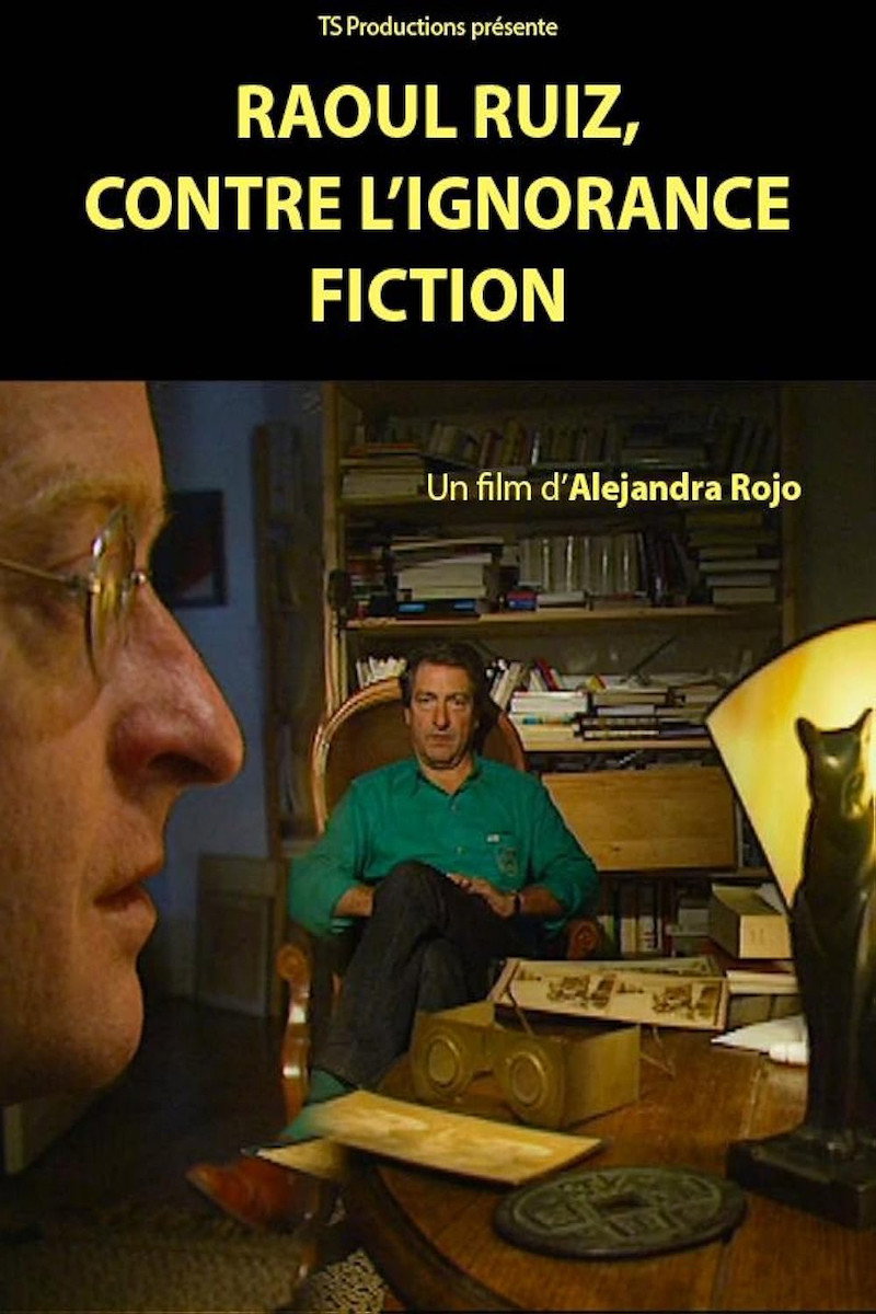 Raoul Ruiz: Contre l'ignorance fiction!