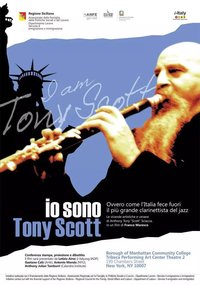 Io sono Tony Scott, ovvero come l'Italia fece fuori il più grande clarinettista del jazz