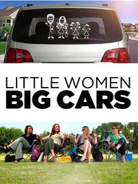 Little Women Big Cars