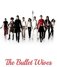 The Bullet Wives