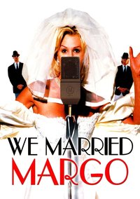 We Married Margo