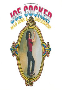 Joe Cocker: Mad Dogs & Englishmen