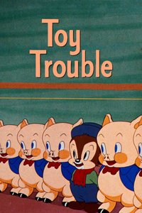 Toy Trouble