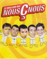 Les Nous Ç Nous - Le Meilleur des Nous Ç Nous