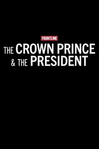 The Crown Prince & The President