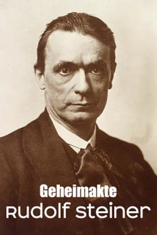 Secret File Rudolf Steiner Anthroposophist, occultist, influencer?