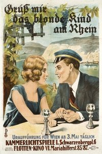 Give My Regards to the Blonde Child on the Rhine