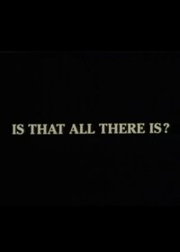 Is That All There Is?