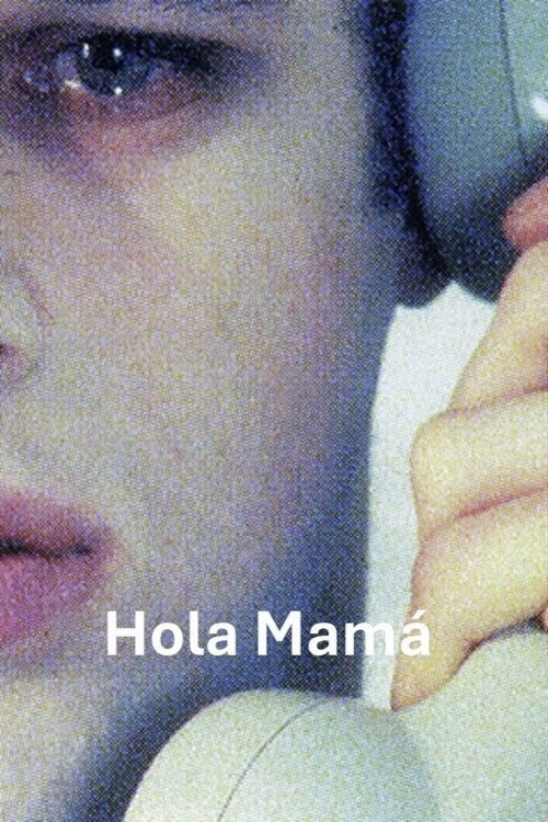 Hola, mamá
