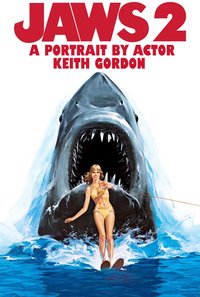 Jaws 2: A Portrait by Actor Keith Gordon