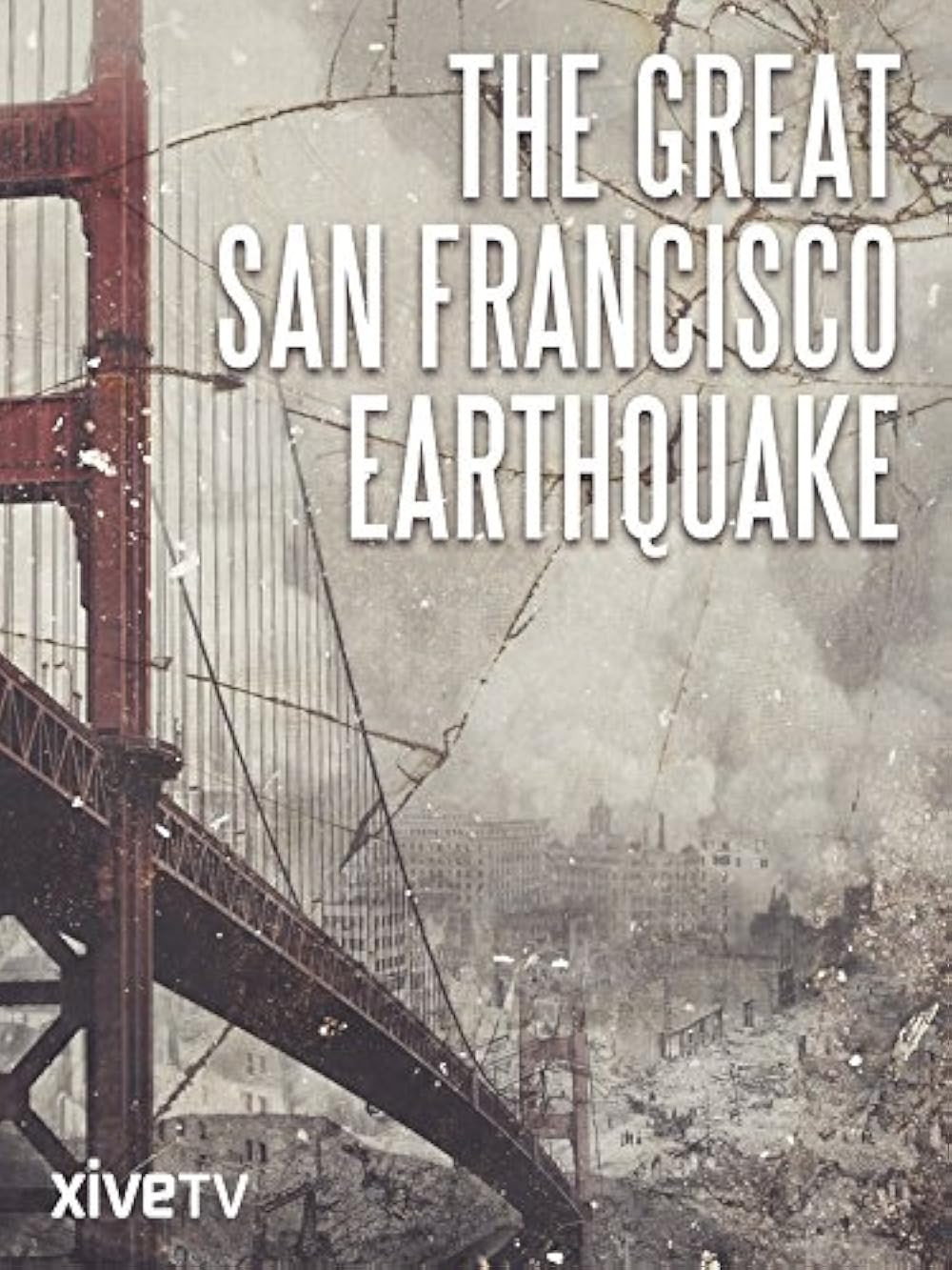 The Great San Francisco Earthquake