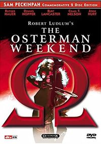 Alpha to Omega: Exposing 'The Osterman Weekend'