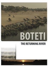 Boteti: The Returning River
