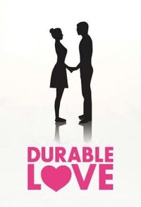 Durable Love
