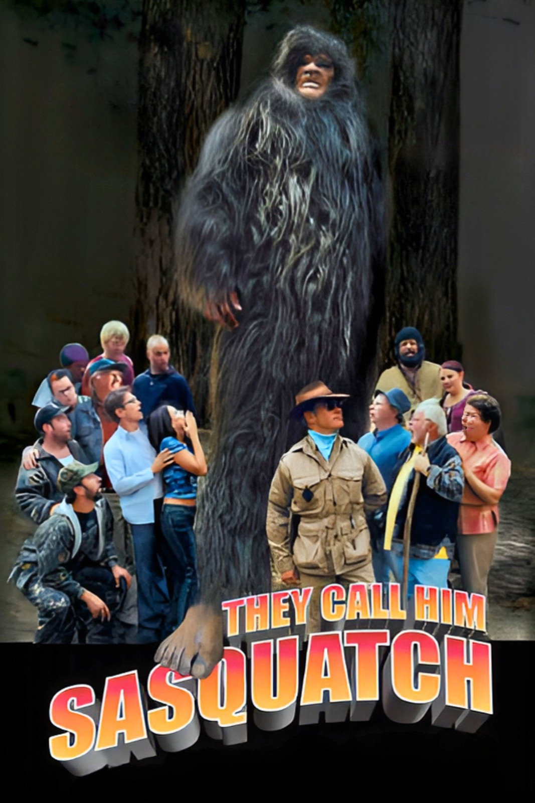 They Call Him Sasquatch