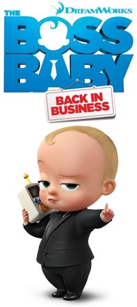 The Boss Baby: Wieder im Geschäft