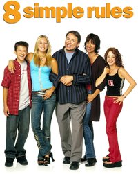 8 Simple Rules... for Dating My Teenage Daughter